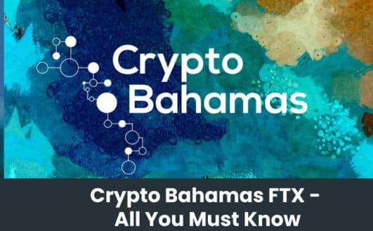 Crypto Bahamas FTX - All You Must Know