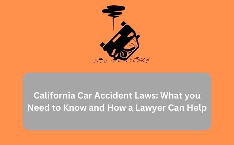 California Car Accident Laws