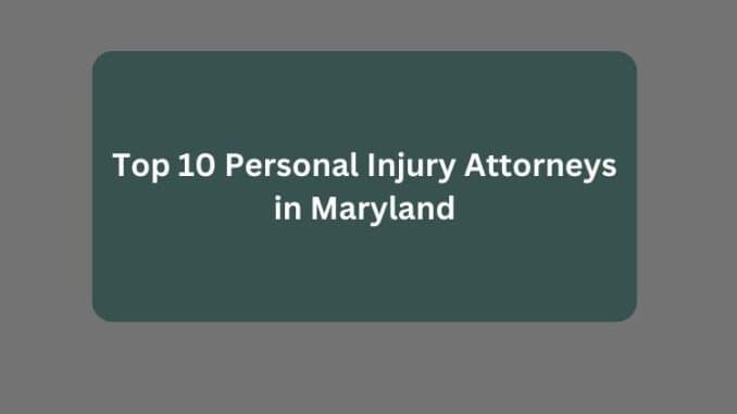 Personal Injury Attorneys in Maryland